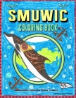 Smuwic Coloring Book By Chimaway Lopez, Steven Villa, Roberto Duran (Artist) Cover Image