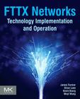 Fttx Networks: Technology Implementation and Operation Cover Image