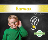 Earwax By Grace Hansen Cover Image