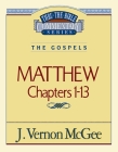 Thru the Bible Vol. 34: The Gospels (Matthew 1-13): 34 By J. Vernon McGee Cover Image