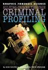 Solving Crimes Through Criminal Profiling (Graphic Forensic Science) By Rob Shone, Nick Spender Cover Image