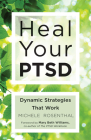 Heal Your PTSD: Dynamic Strategies That Work Cover Image