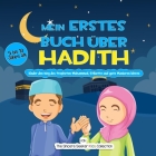 Mein erstes Buch über Hadith: Kinder den Weg des Propheten Mohammed, Etikette und gute Manieren lehren Cover Image