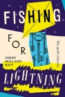 Fishing for Lightning: The Spark of Poetry By Sarah Holland-Batt Cover Image