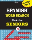 Large Print SPANISH WORD SEARCH Book For SENIORS; VOL.4 Cover Image