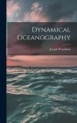 Dynamical Oceanography By Joseph 1888- Proudman Cover Image