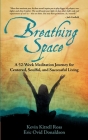 Breathing Space: A 52-Week Meditation Journey for Centered, Soulful, and Successful Living Cover Image
