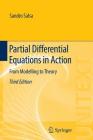 Partial Differential Equations in Action: From Modelling to Theory By Sandro Salsa Cover Image