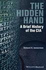 The Hidden Hand: A Brief History of the CIA Cover Image