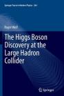 The Higgs Boson Discovery at the Large Hadron Collider (Springer Tracts in Modern Physics #264) Cover Image