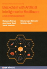 Blockchain with Artificial Intelligence for Healthcare: A synergistic approach Cover Image
