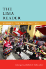 The Lima Reader: History, Culture, Politics (Latin America Readers) Cover Image