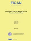 Assessment of Tools for Modeling Aircraft Noise in the National Parks By Kenneth J. Plotkin, Christopher J. Roof, Bruce J. Ikelheimer Cover Image