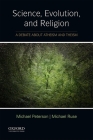 Science, Evolution, and Religion: A Debate about Atheism and Theism By Michael Peterson, Michael Ruse Cover Image
