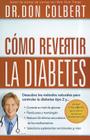 Cómo Revertir La Diabetes: Descubra Los Métodos Naturales Para Controlar La Diabetes Tipo 2 Cover Image