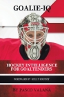 Goalie IQ: Hockey Intelligence for Goaltenders Cover Image