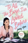 To All the Boys I've Loved Before By Jenny Han Cover Image