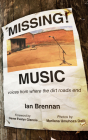 Missing Music: Voices from Where the Dirt Roads End By Ian Brennan, Marilena Umuhoza Delli (Introduction by), Dame Evelyn Glennie (Foreword by) Cover Image
