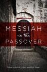 Messiah in the Passover By Darrell L. Bock (Editor), Mitch Glaser (Editor) Cover Image