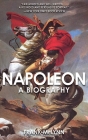 Napoleon: A Biography Cover Image