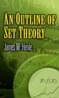 An Outline of Set Theory (Dover Books on Mathematics) Cover Image