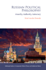 Russian Political Philosophy: Anarchy, Authority, Autocracy By Evert Van Der Zweerde Cover Image