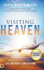 Visiting Heaven: Heavenly Keys to a Life Without Limitations Cover Image