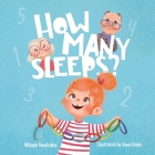 How Many Sleeps? By Mikayla Ruvalcaba, Yana Kozak (Illustrator) Cover Image