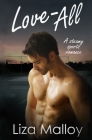 Love All- A Steamy Sports Romance By Liza Malloy Cover Image