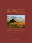 The California Directory of Fine Wineries: Central Coast: Santa Barbara, San Luis Obispo, Paso Robles By K. Reka Badger, Cheryl Crabtree, Robert Holmes (Photographer) Cover Image