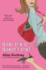 Does She or Doesn't She? By Alisa Kwitney Cover Image