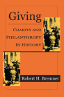 Giving: Charity and Philanthropy in History Cover Image