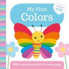 My First Colors: With Touch and Feel on Every Page By IglooBooks Cover Image