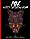 Fox Adult Coloring Book: Stress Relief and Relaxation Fox Designs By Creative Publisher House Cover Image