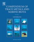 Compendium of Trace Metals and Marine Biota: Volume 2: Vertebrates Cover Image