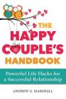 The Happy Couple's Handbook: Powerful Life Hacks for a Successful Relationship  Cover Image