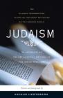 Judaism: The Key Spiritual Writings of the Jewish Tradition By Arthur Hertzberg (Editor) Cover Image