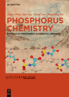 Phosphorus Chemistry By Yufen Zhao Xiamen University Press Cover Image