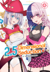 2.5 Dimensional Seduction Vol. 4 By Yu Hashimoto Cover Image