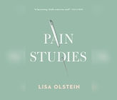 Pain Studies By Lisa Olstein Cover Image
