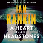 A Heart Full of Headstones (Inspector Rebus #24) By Ian Rankin, James McPherson (Read by) Cover Image