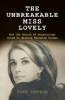 The Unbreakable Miss Lovely: How the Church of Scientology tried to destroy Paulette Cooper Cover Image