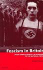 Fascism in Britain: From Oswald Mosley's Blackshirts to the National Front Cover Image