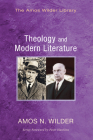 Theology and Modern Literature (Amos Wilder Library) By Amos N. Wilder Cover Image