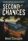 Second Chances By Marc Cullison Cover Image