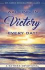 Walking in Victory Every Day! By Karen Shackleford Allen Cover Image