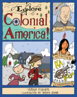 Explore Colonial America!: 25 Great Projects, Activities, Experiments (Explore Your World) Cover Image