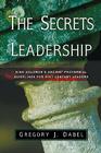 The Secrets of Leadership By Gregory J. Dabel (Other) Cover Image