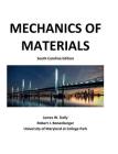 Mechanics of Materials: South Carolina Edition By James W. Dally, Robert J. Bonenberger Cover Image