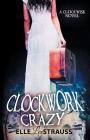 Clockwork Crazy: A Young Adult Time Travel Romance Cover Image